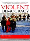 Violent Democracy